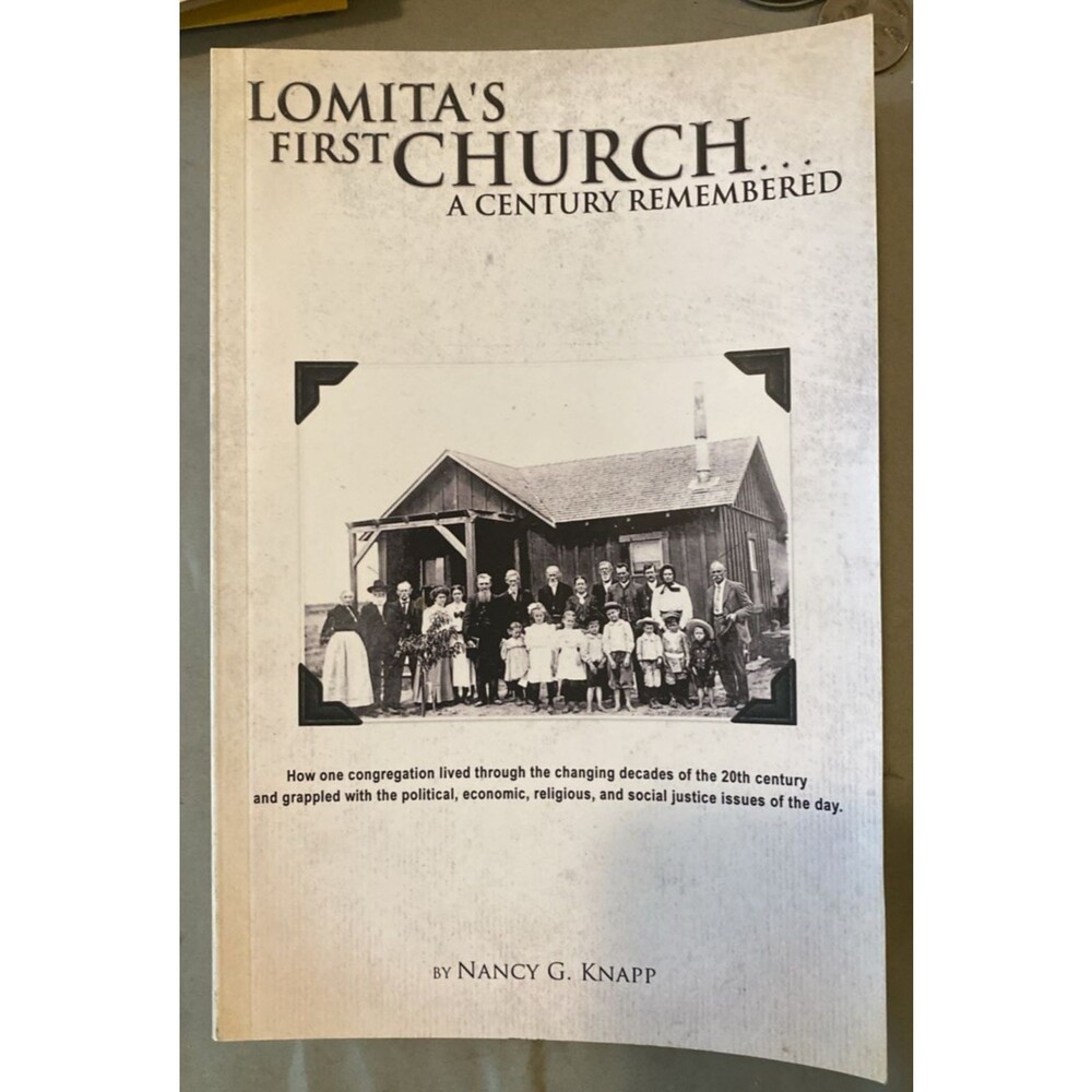 Lomita’s First Church A Century Remembered Nancy Knapp Signed California History